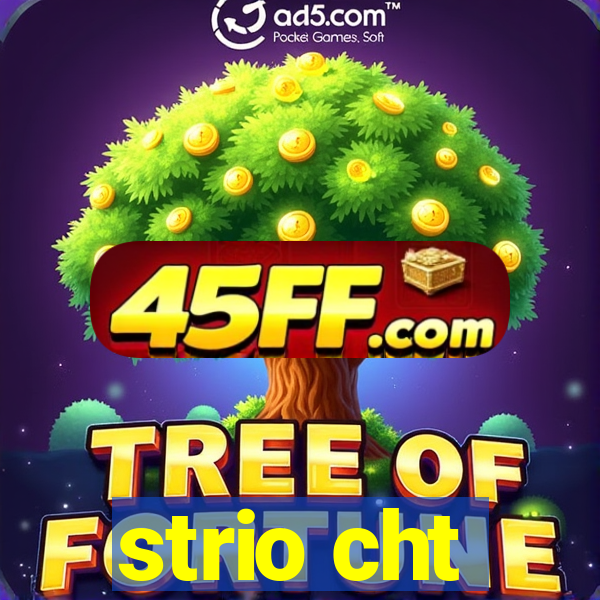 strio cht